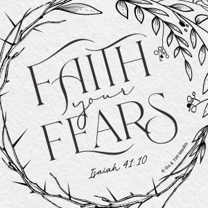 Faith Your Fears