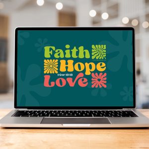 Faith Hope Love Desktop Wallpaper