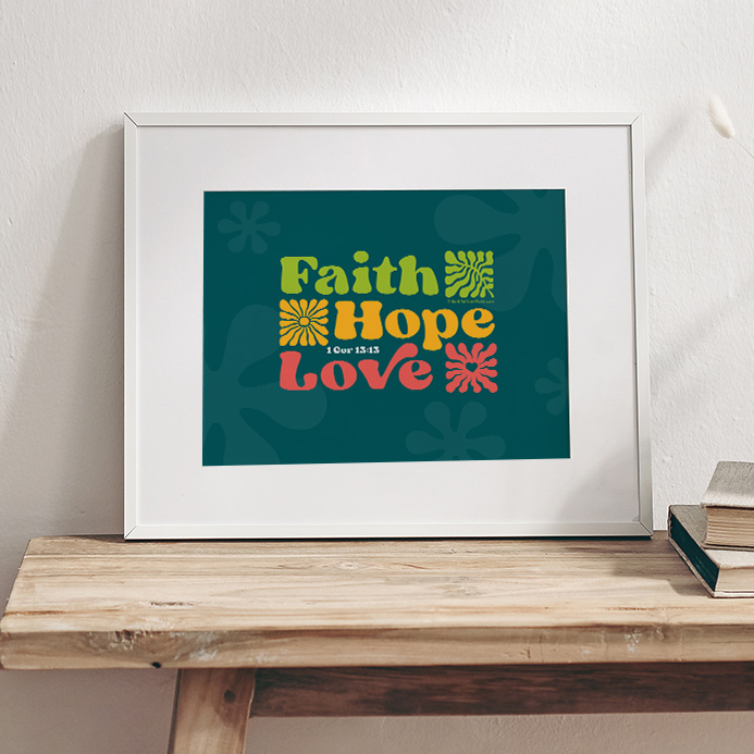 Faith Hope Love Print Download (Enlargeable)