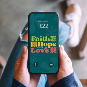 Faith Hope Love Phone Wallpaper